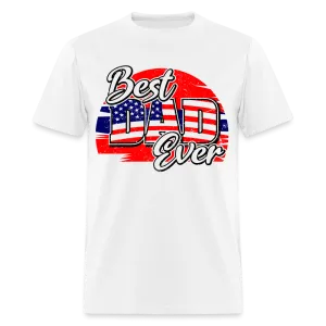 Best Dad Ever T-Shirt (Red, White & Blue Dad Tee)