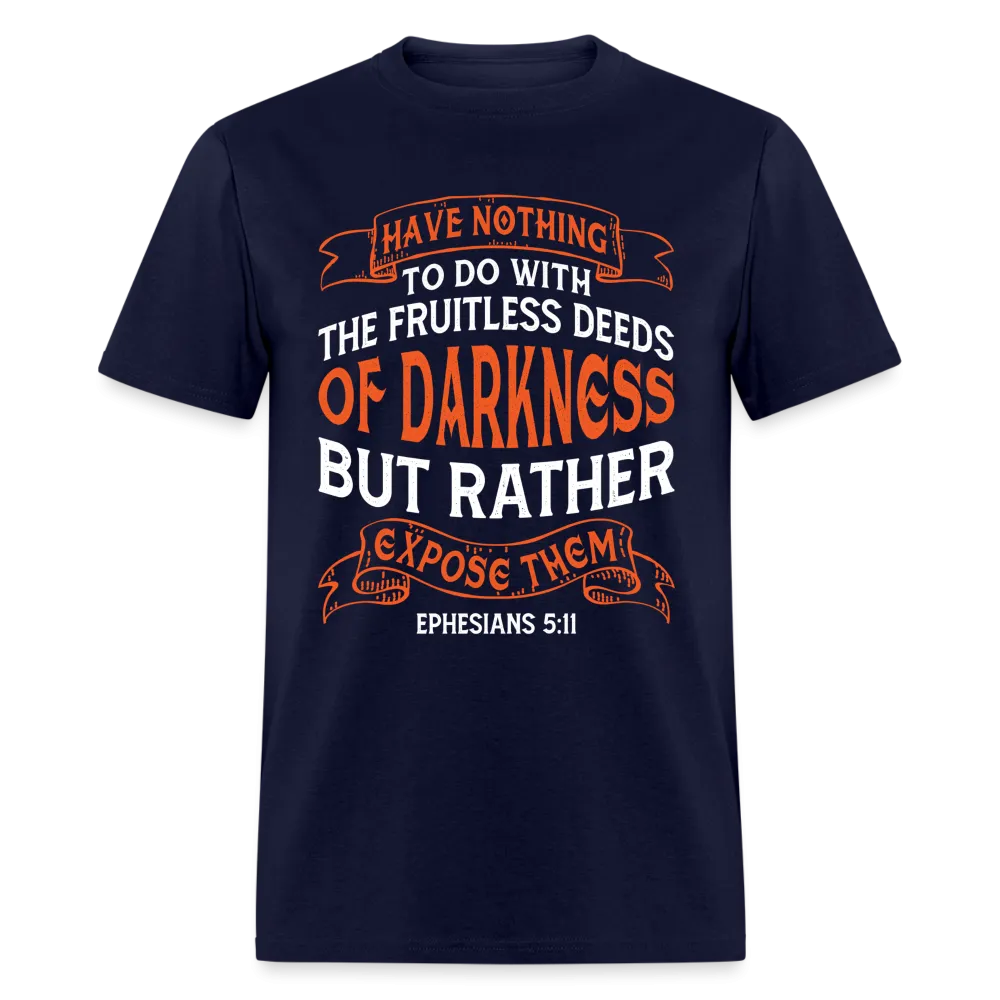 Ephesians 5:11 T-Shirt