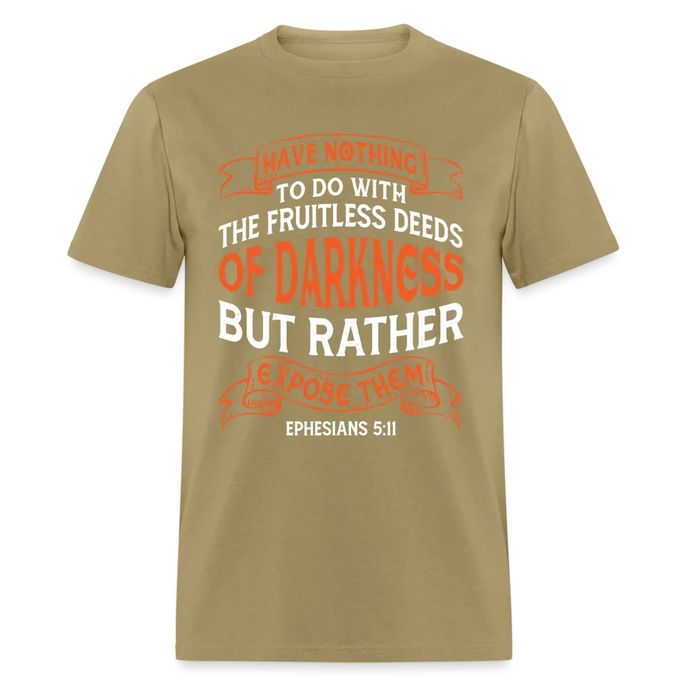 Ephesians 5:11 T-Shirt