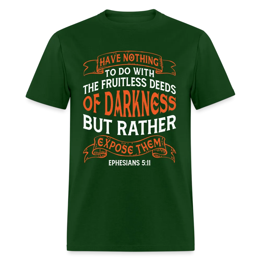 Ephesians 5:11 T-Shirt